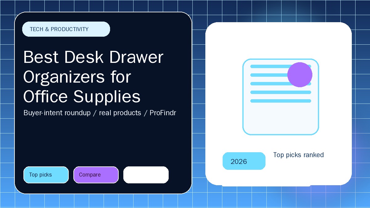 Best Desk Drawer Organizers for Office Supplies in 2026 — hero image